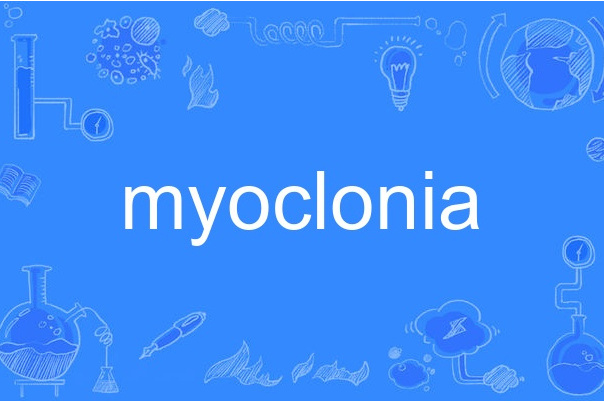 myoclonia