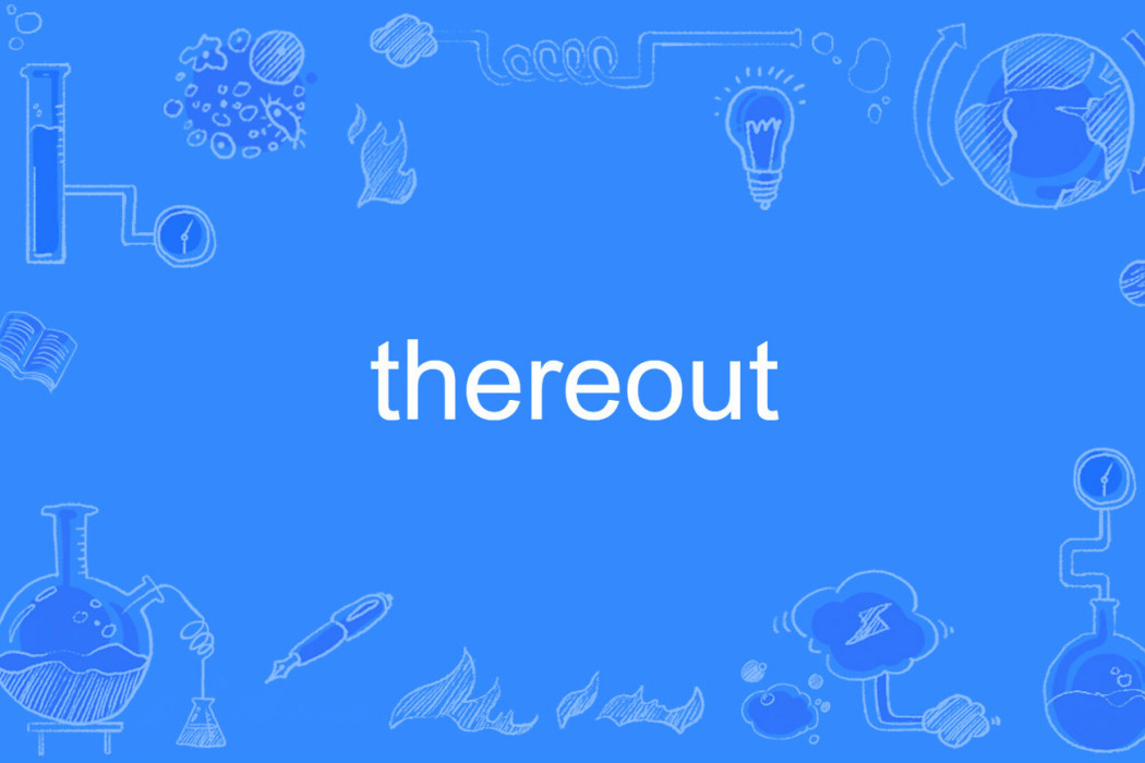 thereout