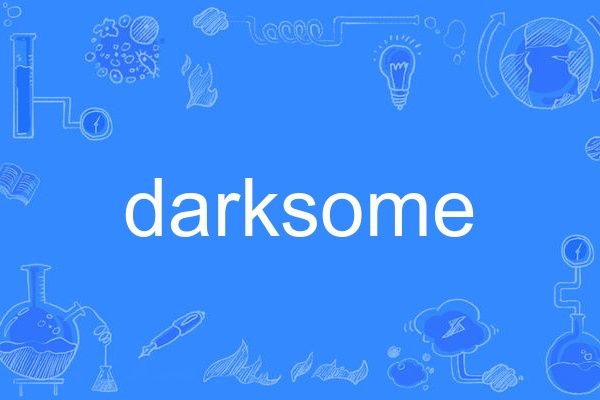 darksome