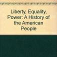 Liberty, Equality, Power