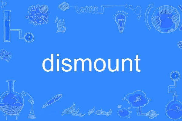 Dismount