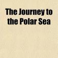 The Journey to the Polar Sea(2010年General Books出版的圖書)