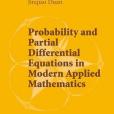 Probability and Partial Differential Equations in Modern Applied Mathematics