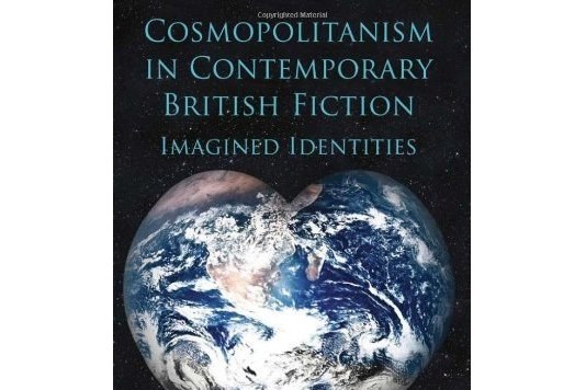 Cosmopolitanism in Contemporary British Fiction