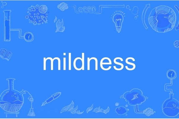 mildness