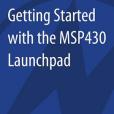 Getting Started with the MSP430 LaunchPad