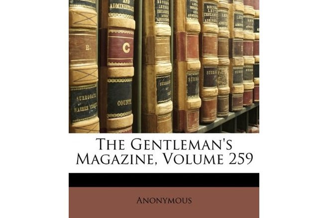 The Gentleman\x27s Magazine, Volume 259