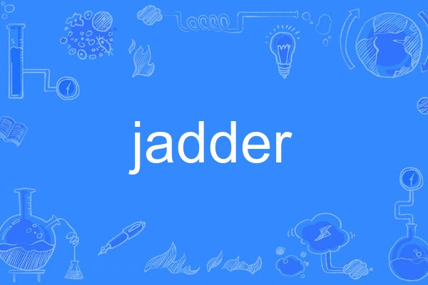 jadder