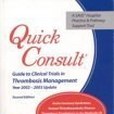 Quick Consult - Guide to Clinical Trials in Thrombosis Management Thombosis Management Year 2002 -