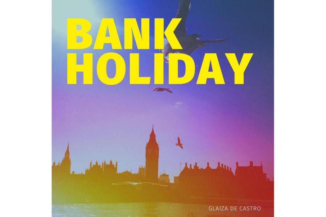 Bank Holiday(Glaiza De Castro演唱的歌曲)