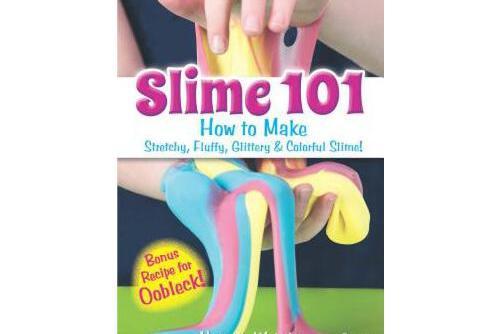 slime 101: how to make stretchy, fluffy, glittery & colorful slime!