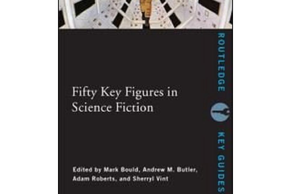 Fifty Key Figures in Science Fiction (Routledge Key Guides)