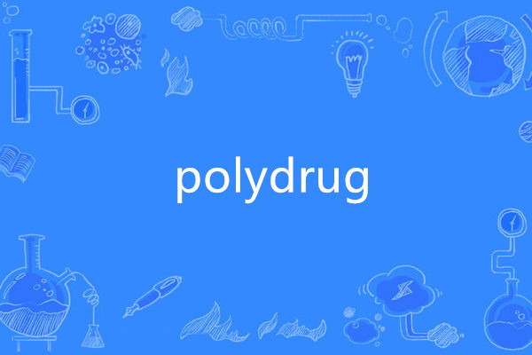 polydrug