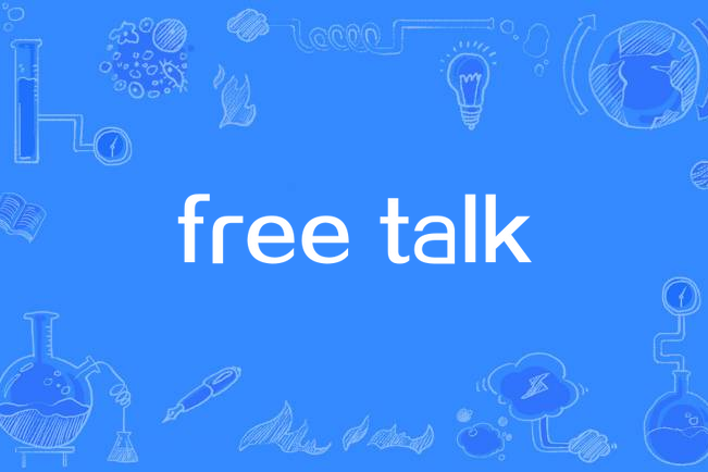 free talk