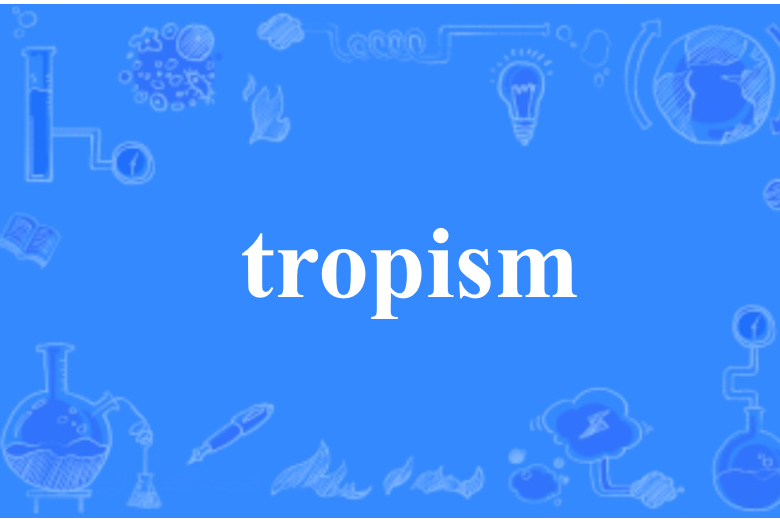 tropism