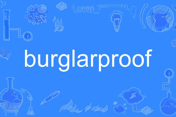 burglarproof