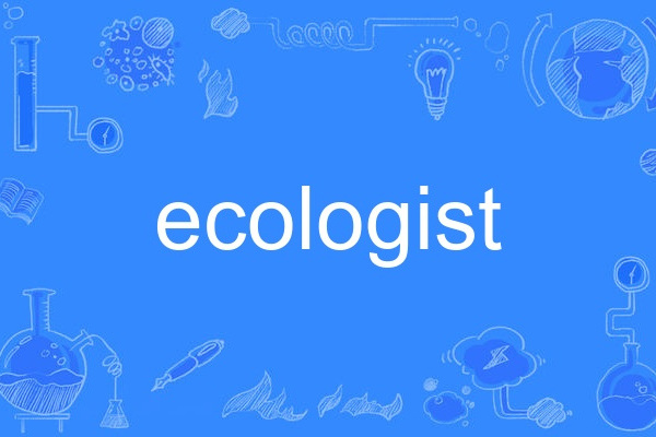 ecologist