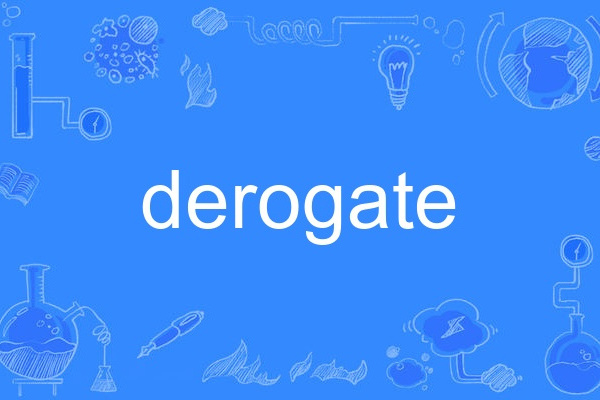 derogate