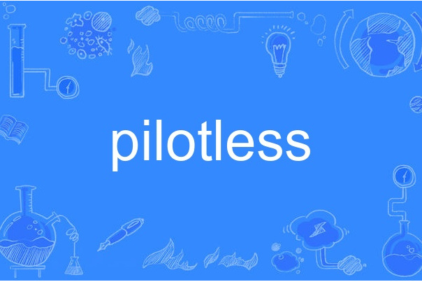 pilotless