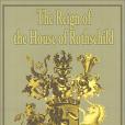 The Reign of the House of Rothschild