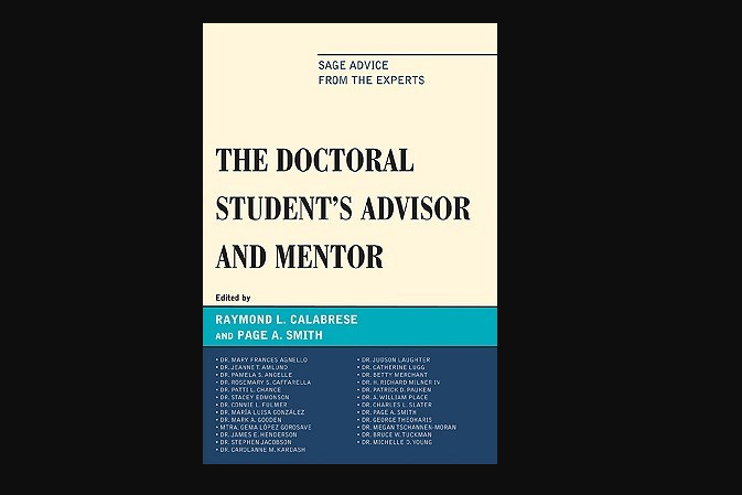 The Doctoral Student\x27s Advisor and Mentor