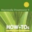 Macromedia Dreamweaver 8 How-tos