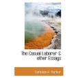 The Casual Laborer & Other Essays