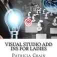 Visual Studio Add Ins for Ladies