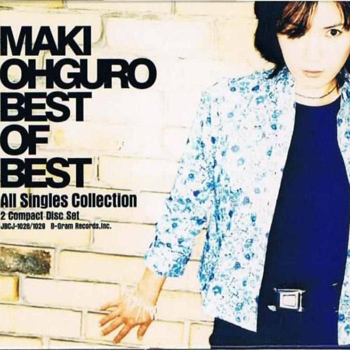 MAKI OHGURO BEST OF BEST～All Singles Collection～