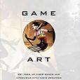 Game Art: Art from 40 Video Games and Interviews with Their Creators