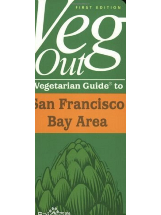 Veg Out Vegetarian Guide to San Francisco Bay Area