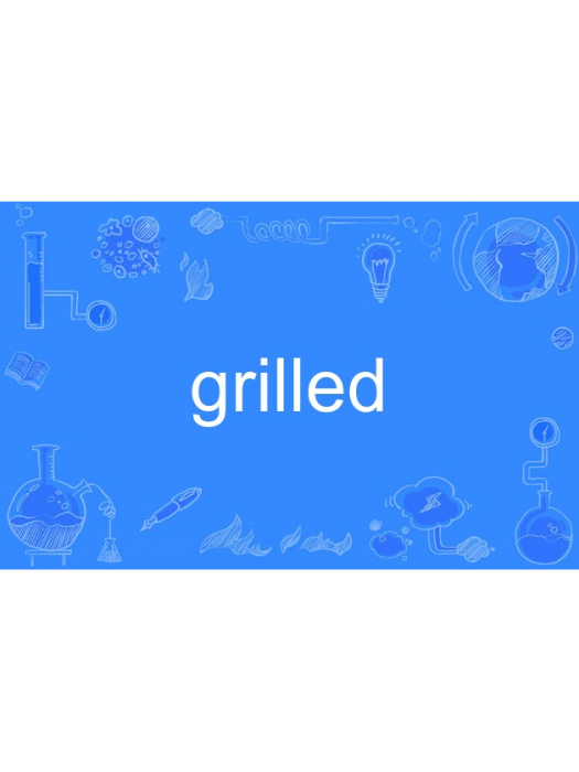 grilled