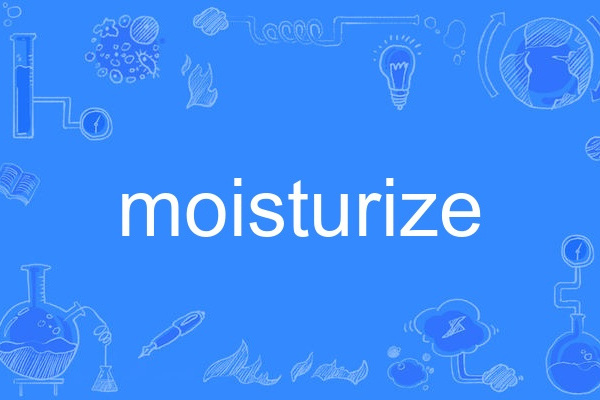 moisturize