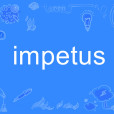 impetus