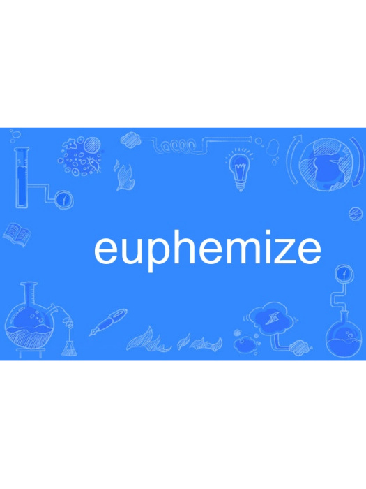 euphemize