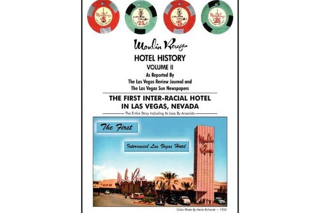 Moulin Rouge Hotel History Volume II