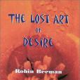 The Lost Art of Desire