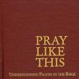 Pray Like This