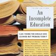 An Incomplete Education