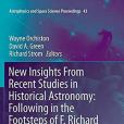 New Insights From Recent Studies in Historical Astronomy