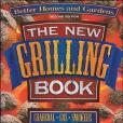 Better Homes and Gardens New Grilling Book