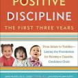 Positive Discipline: The First Three Years