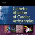 心律不齊導管消融Catheter Ablation of Cardiac Arrhythmias