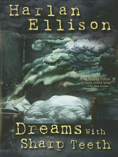 Harlan Ellison Dreams With Sharp Teeth