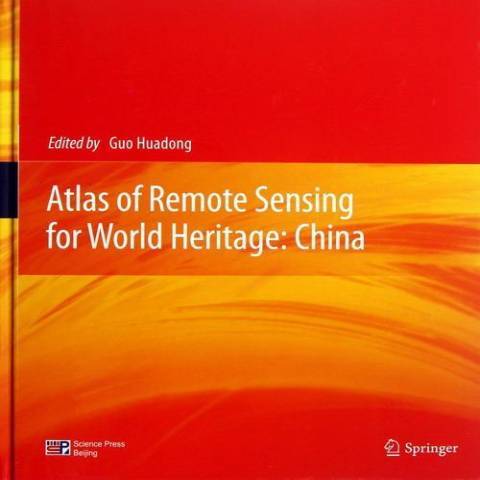 Atlas of remote sensing for world heritage:China