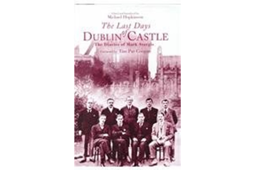 The Last Days of Dublin Castle