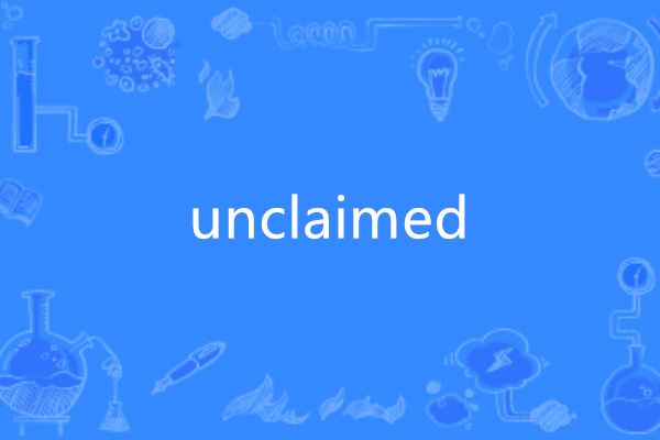 unclaimed