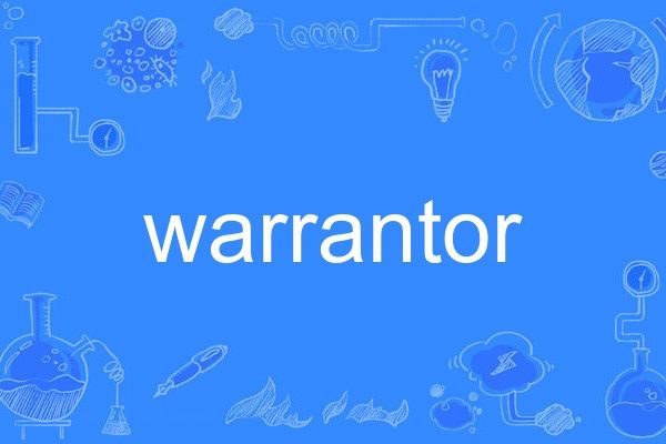 warrantor