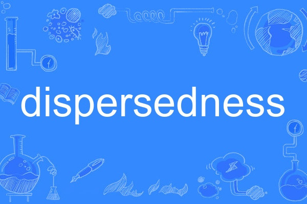 dispersedness