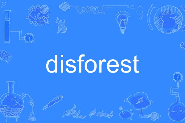 disforest